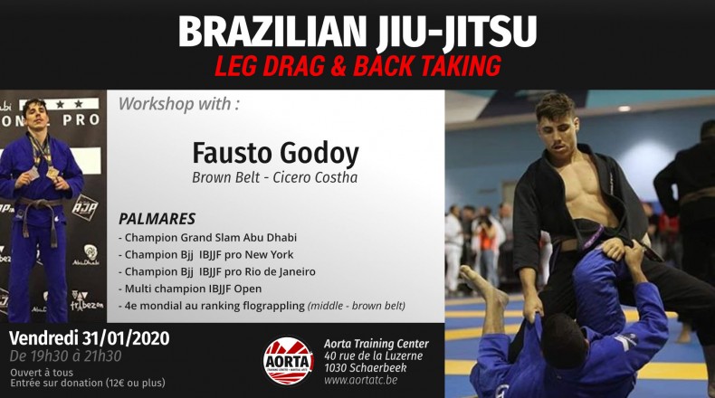 Workshop de Jiu-Jitsu Brésilien - Leg Drag & Back Taking - Fausto Godoy